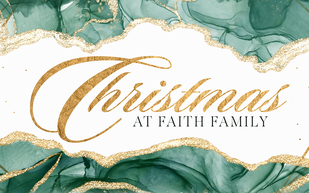 Christmas At Faith Family