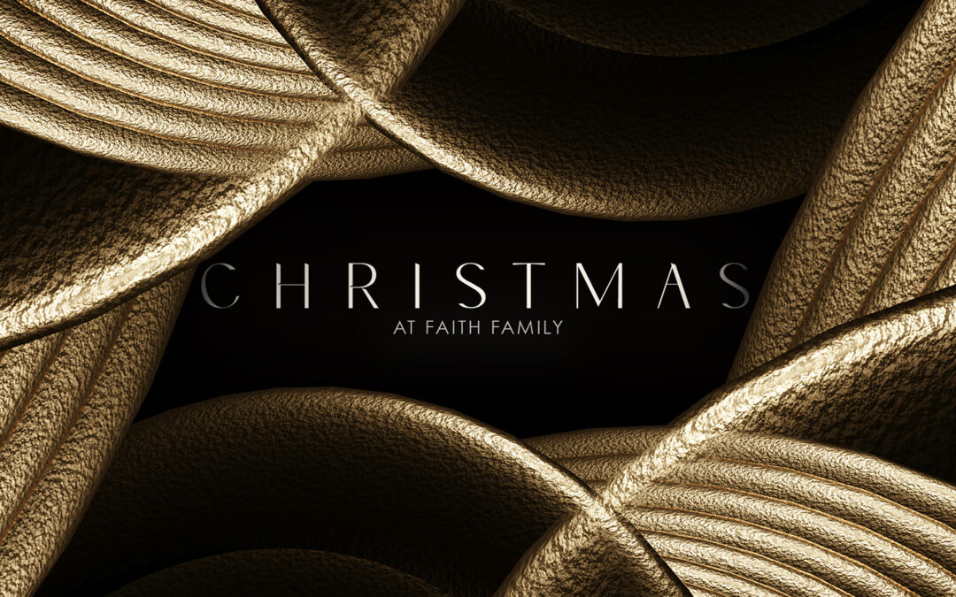 Christmas At Faith Family