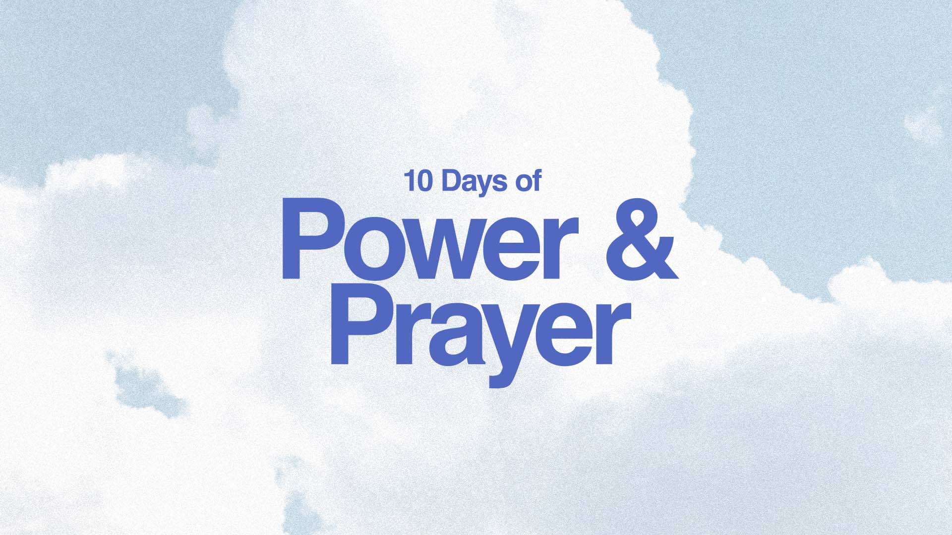 10 Days of Power & Prayer